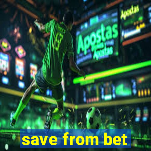 save from bet